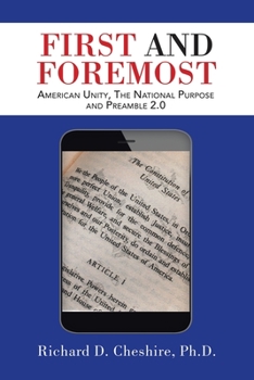 Paperback First and Foremost: American Unity, the National Purpose and Preamble 2.0 Book