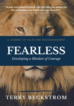 Hardcover Fearless: Developing a Mindset of Courage Book
