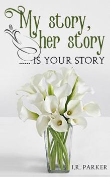 Paperback My story, Her story .... Is your story Book