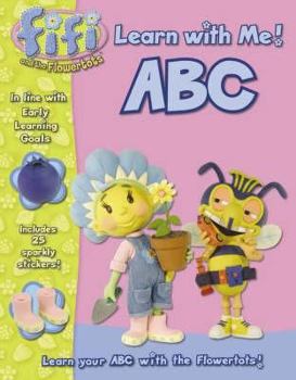Paperback ABC: Learn with Me Book ( " Fifi and the Flowertots " ) Book