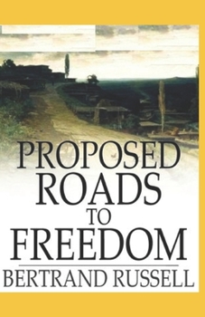 Proposed Roads to Freedom(classics illustrated)