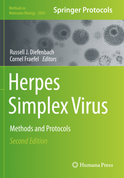 Herpes Simplex Virus: Methods and Protocols - Book #2060 of the Methods in Molecular Biology