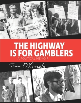 Paperback The Highway is for Gamblers: A Political Memoir Book