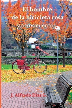 Paperback El hombre de la bicicleta rosa: Y otros cuentos [Spanish] Book