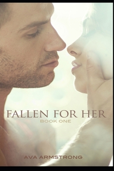 Paperback Fallen for Her - Book 1 Book