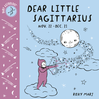 Board book Baby Astrology: Dear Little Sagittarius Book