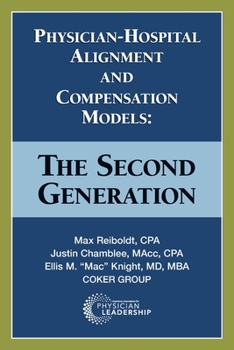 Paperback Physician-Hospital Alignment and Compensation Models: The Second Generation Book