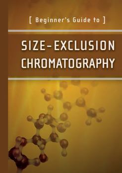 Paperback Beginner's Guide to Size-Exclusion Chromatography Book