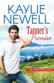 Tanner's Promise - Book #1 of the Harlow Brothers