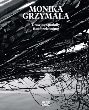 Hardcover Monika Grzymala: Drawing Spatially Book