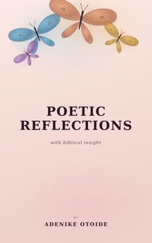 Paperback Poetic Reflections with Biblical Insight Book