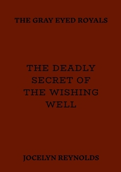 Paperback The Deadly Secret of The Wishing Well Book