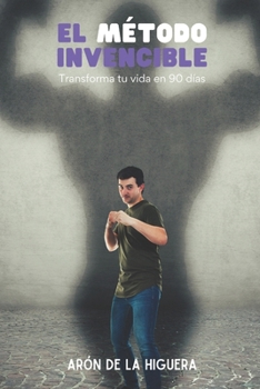 Paperback El Método Invencible: Transforma tu vida en 90 días [Spanish] Book