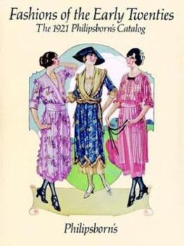 Paperback Fashions of the Early Twenties: The 1921 Philipsborn's Catalog Book