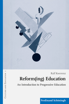 Paperback Reform(ing) Education: The Jena-Plan as a Concept for a Child-Centred School Book