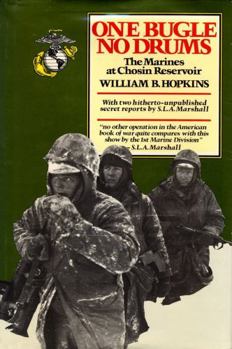 One Bugle No Drums: The Marines at Chosin Reservoir