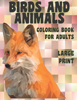 Paperback Coloring Book for Adults Birds and Animals - Large Print Book