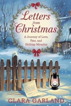 LETTERS FROM CHRISTMAS: A Journey of Love, Fate and Holiday Miracles