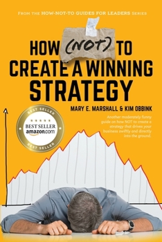 Paperback How (NOT) To Create A Winning Strategy Book