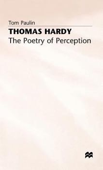 Hardcover Thomas Hardy: The Poetry of Perception Book