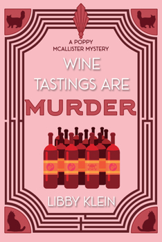 Wine Tastings Are Murder (A Poppy McAllister Mystery)