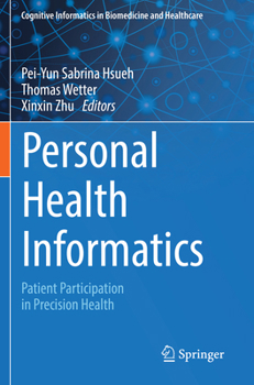 Personal Health Informatics: Patient Participation in Precision Health