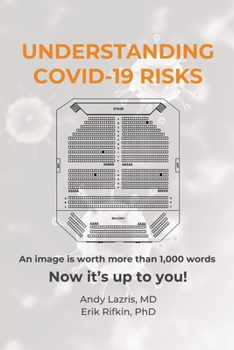 Paperback Understanding COVID-19 Risks: An image is worth more than 1,000 words Book