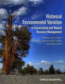 Hardcover Historical Environmental Variation in Conservation and Natural Resource Management Book