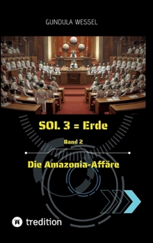 Hardcover SOL 3 = Erde: Band 2 Die Amazonia-Affäre [German] Book