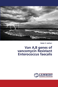 Paperback Van A, B genes of vancomycin Resistant Enterococcus faecalis Book