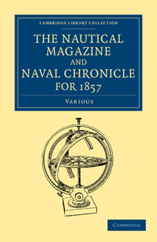 Paperback The Nautical Magazine and Naval Chronicle for 1857 Book