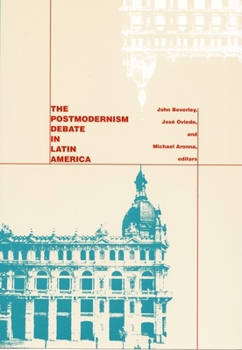 The Postmodernism Debate in Latin America (Boundary 2 : An International Journal of Literature and Culture, Vol 20, No 3 Fall 1993) - Book  of the a boundary 2 book