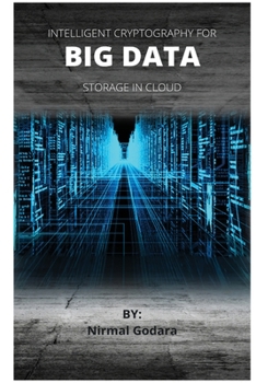 Paperback Intelligent Cryptography for Big Data Storage in Cloud Book