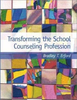 Hardcover Transforming the School Counseling Profession Book