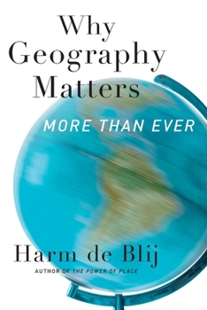 Paperback Why Geography Matters: More Than Ever Book