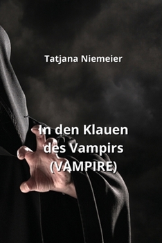 Paperback In den Klauen des Vampirs (VAMPIRE) [German] Book