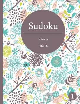 Paperback Sudoku 16x16 schwer: Sudoku für Erwachsene [German] Book