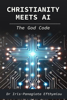 Paperback Christianity Meets AI: The God Code Book