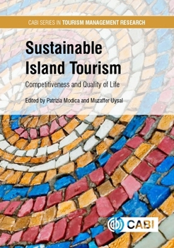 Hardcover Sustainable Island Tourism: Competitiveness and Quality of Life Book