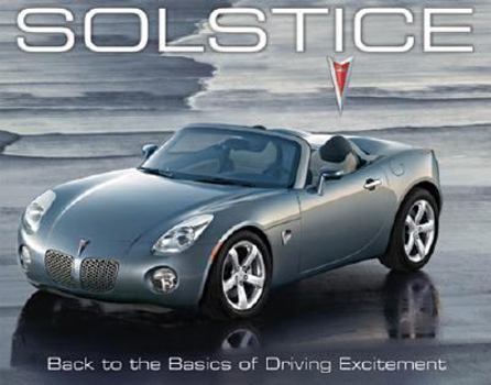 Hardcover Solstice: Back to the Basics of Driving Excitement: Back to the Basics of Driving Excitement Book