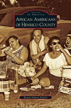African Americans of Henrico County - Book  of the Images of America: Virginia