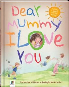 Paperback Dear Mummy I Love You Book