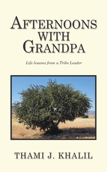 Paperback Afternoons with Grandpa: Life Lessons from a Tribe Leader Book