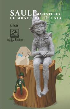 Paperback Saule Majestueux: Le Monde de Célénia [French] Book