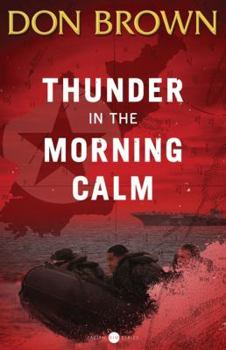 Thunder in the Morning Calm - Book #1 of the Pacific Rim