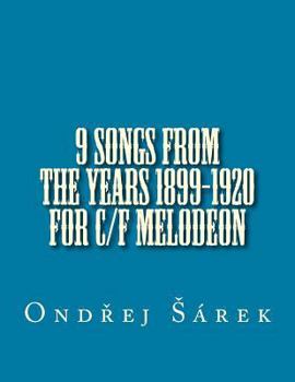 Paperback 9 songs from the years 1899-1920 for C/F melodeon Book