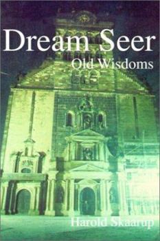 Paperback Dream Seer: Old Wisdoms Book