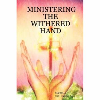 Paperback Ministering the Withered Hand Book