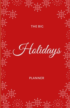 THE BIG HOLIDAYS PLANNER: BLACK AND WHITE INTERIOR VERSION