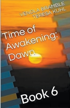 Paperback Time of Awakening: Dawn Book